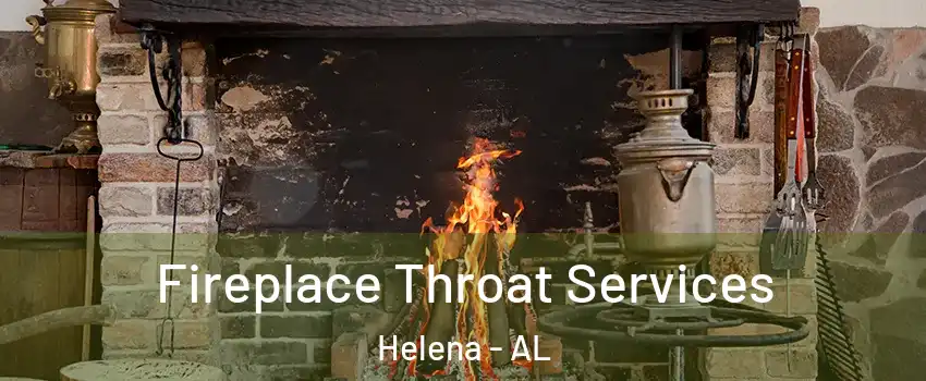  Fireplace Throat Services Helena - AL
